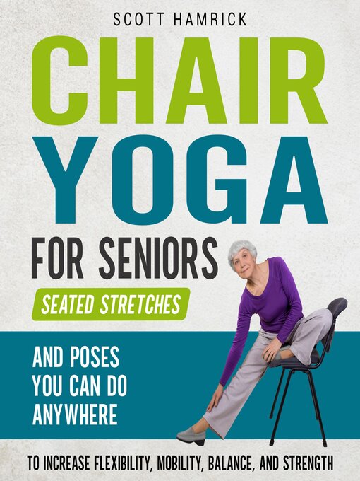 Title details for Chair Yoga for Seniors by Scott Hamrick - Wait list